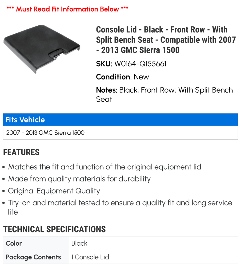 '- 2008 with Sierra 2007 With Console 2013 Row 2009 - GMC Black Front Seat Lid - Split 1500 - 2010 Compatible Bench 2011 - 2012